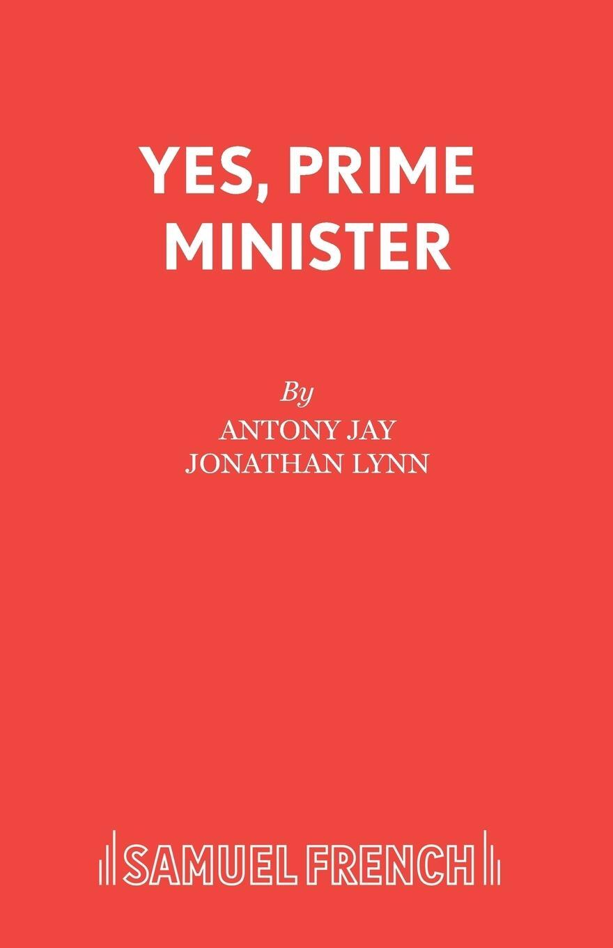Cover: 9780573115059 | Yes, Prime Minister | Antony Jay | Taschenbuch | Paperback | Englisch