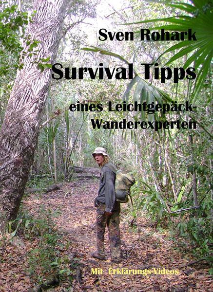 Cover: 9783942510080 | Survivaltips eines Leichtgepäck-Wanderexperten | Sven Rohark | Buch
