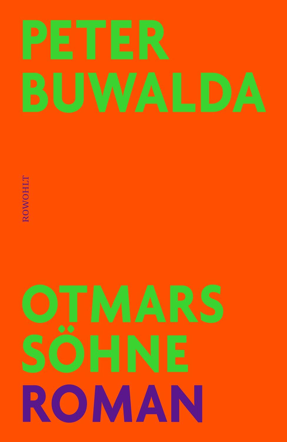Cover: 9783498001759 | Otmars Söhne | Peter Buwalda | Buch | 624 S. | Deutsch | 2021