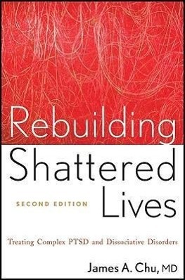 Cover: 9780470768747 | Rebuilding Shattered Lives Rebuilding Shattered Lives | James A Chu