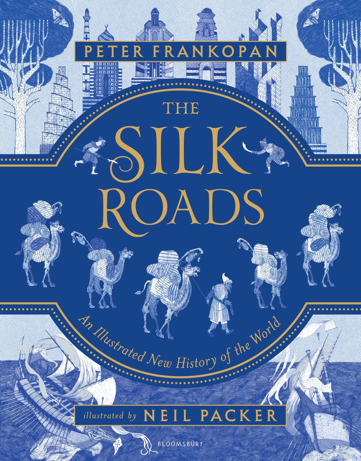 Cover: 9781547600212 | The Silk Roads: The Extraordinary History That Created Your World -...