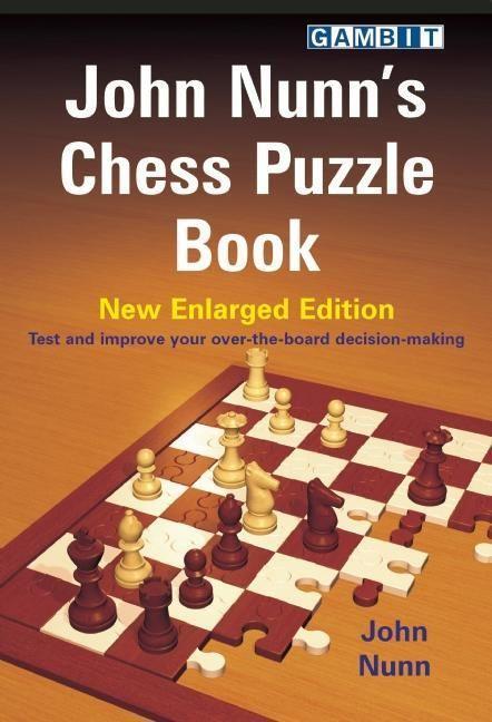 Cover: 9781906454036 | John Nunn's Chess Puzzle Book | John Nunn | Taschenbuch | Englisch