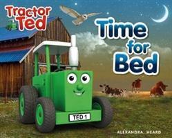 Cover: 9781999791650 | Time for Bed | Tractor Ted | Alexandra Heard | Taschenbuch | Englisch