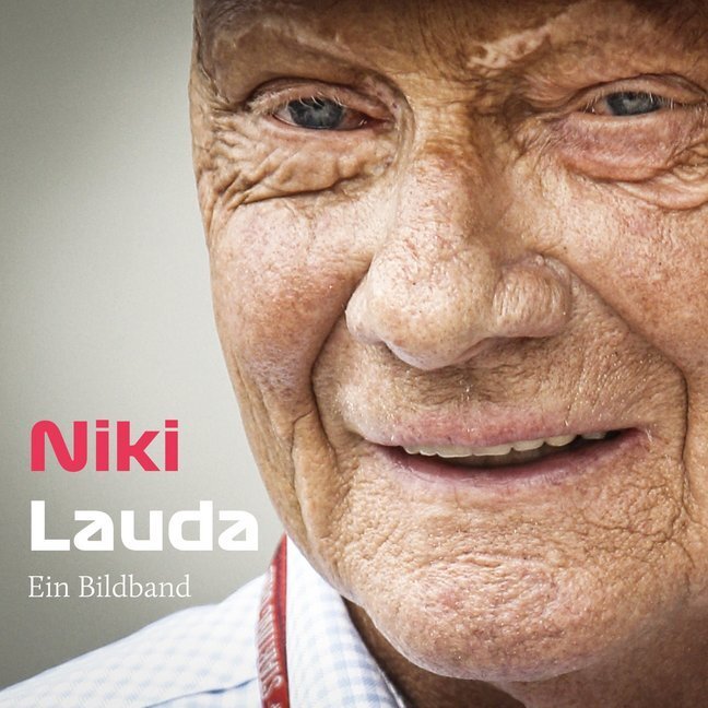 Cover: 9783957600134 | Niki Lauda | Hommage an den großen Helden des Motorsports Ein Bildband