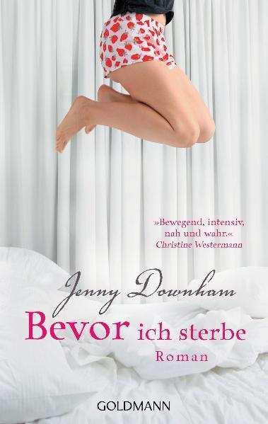 Cover: 9783442471065 | Bevor ich sterbe | Jenny Downham | Taschenbuch | Deutsch | 2009