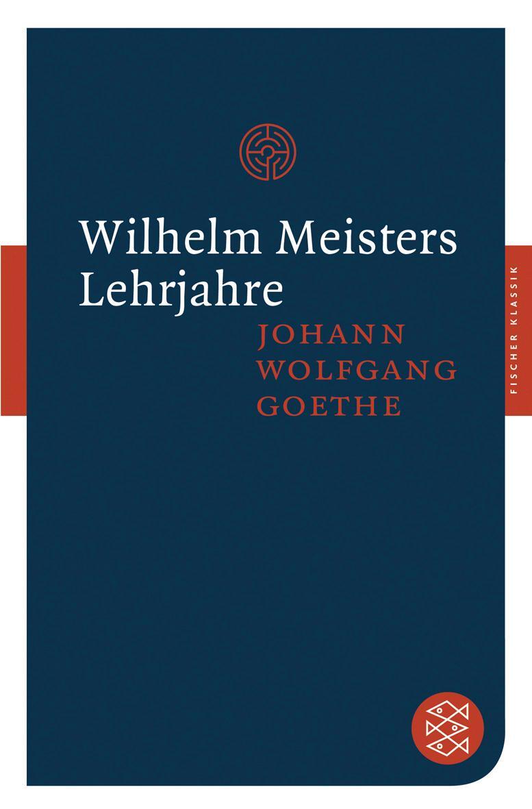 Cover: 9783596900930 | Wilhelm Meisters Lehrjahre | Johann Wolfgang von Goethe | Taschenbuch