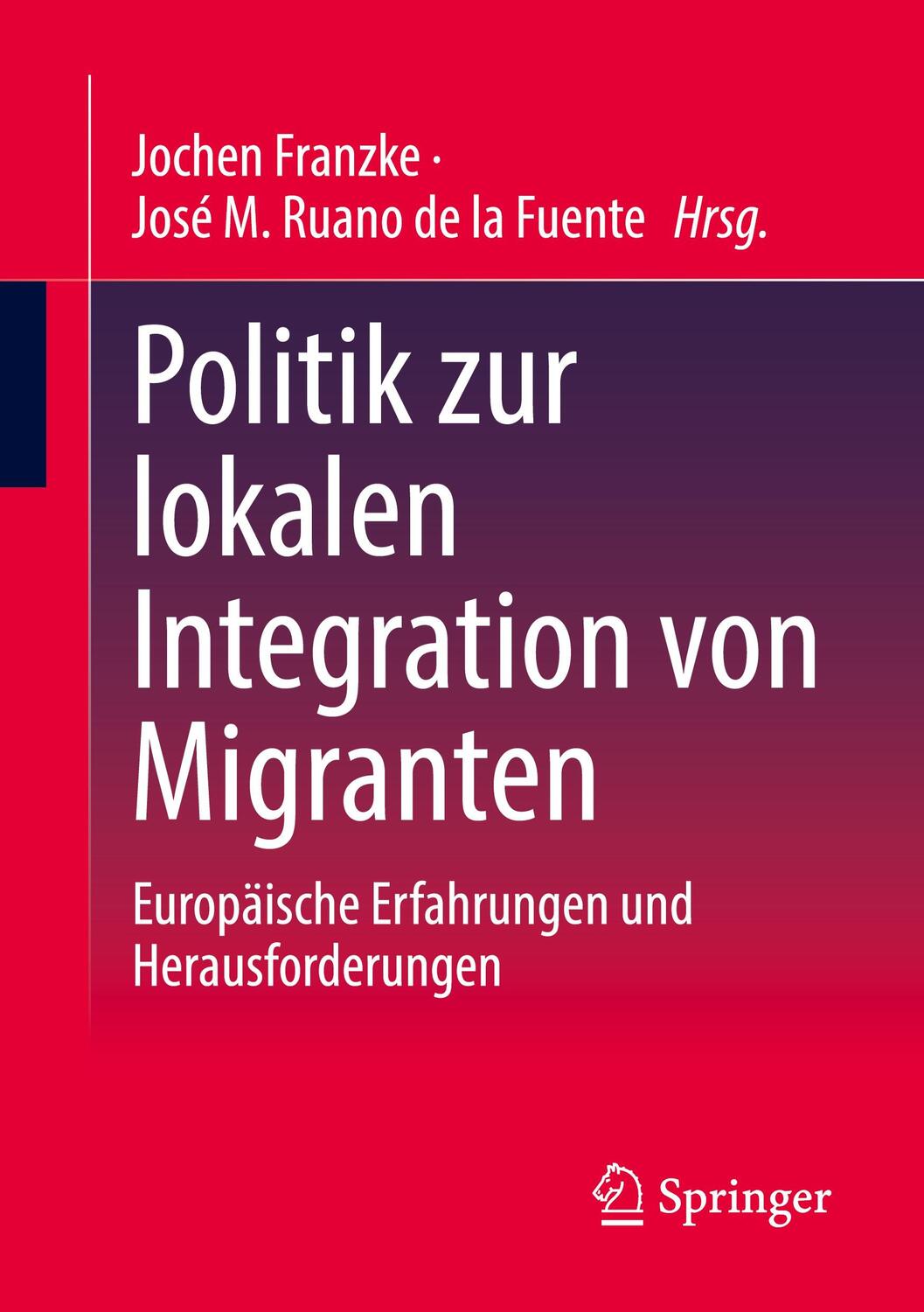 Cover: 9783031213724 | Politik zur lokalen Integration von Migranten | Jochen Franzke (u. a.)