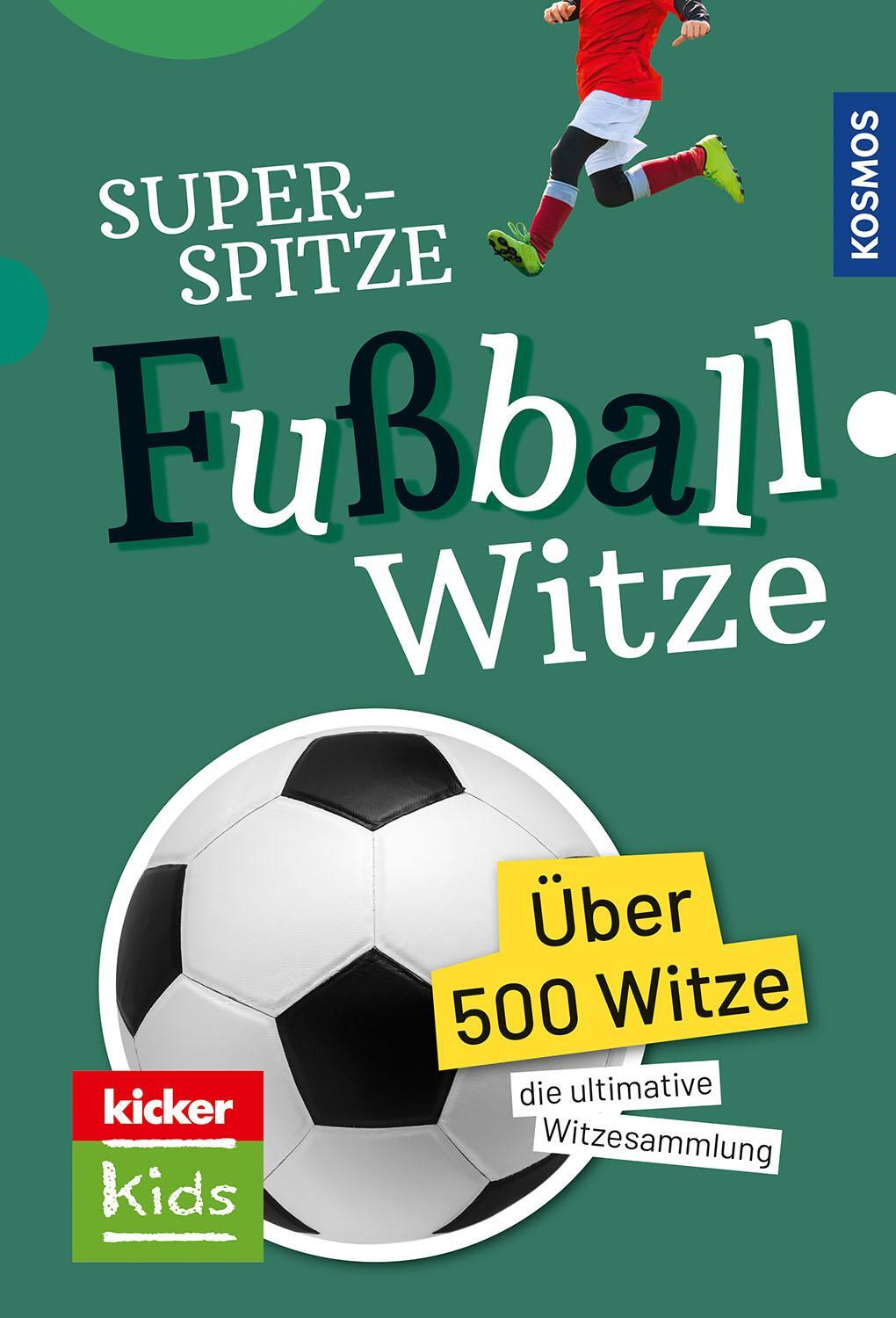 Cover: 9783440172582 | Superspitze Fußballwitze | Buch | 288 S. | Deutsch | 2024 | Kosmos