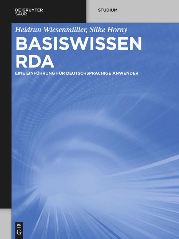 Cover: 9783110311464 | Basiswissen RDA | Eine Einführung für deutschsprachige Anwender | Buch