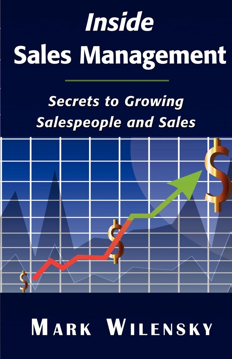 Cover: 9781595408846 | Inside Sales Management | Secrets to Growing Salespeople and Sales