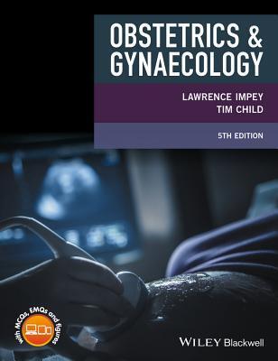 Cover: 9781119010791 | Obstetrics and Gynaecology | Lawrence Impey (u. a.) | Taschenbuch