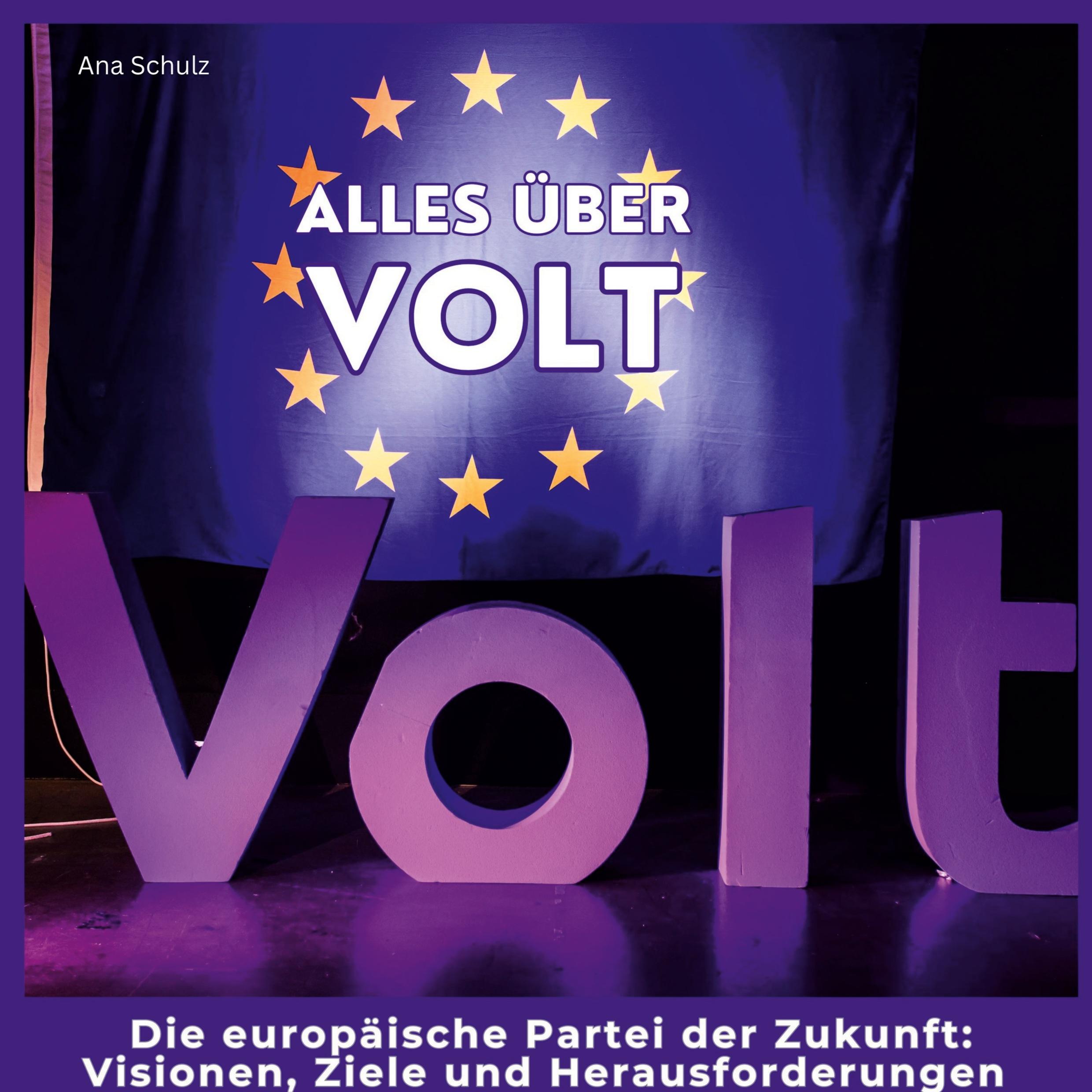 Cover: 9783750568426 | Alles über Volt | Ana Schulz | Buch | HC runder Rücken kaschiert