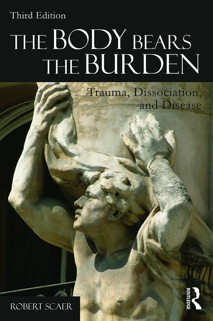 Cover: 9780415641524 | The Body Bears the Burden | Trauma, Dissociation, and Disease | Scaer