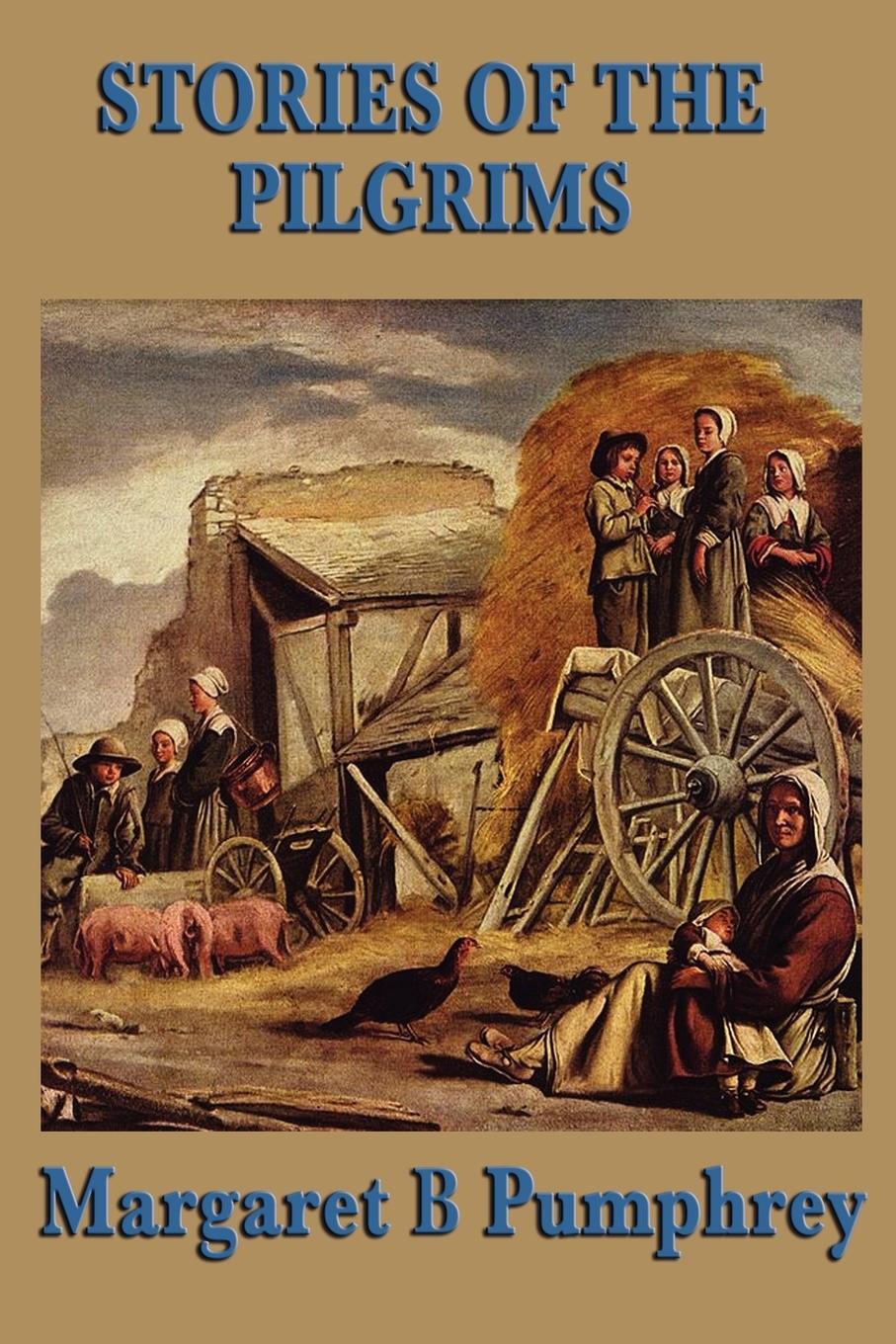 Cover: 9781604595321 | Stories of the Pilgrims | Margaret B. Pumphrey | Taschenbuch | 2008