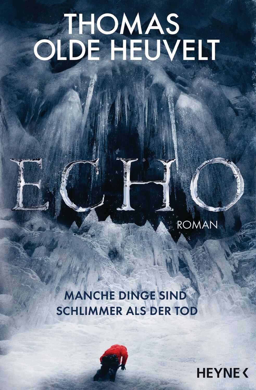 Cover: 9783453320987 | Echo | Roman | Thomas Olde Heuvelt | Taschenbuch | Deutsch | 2021