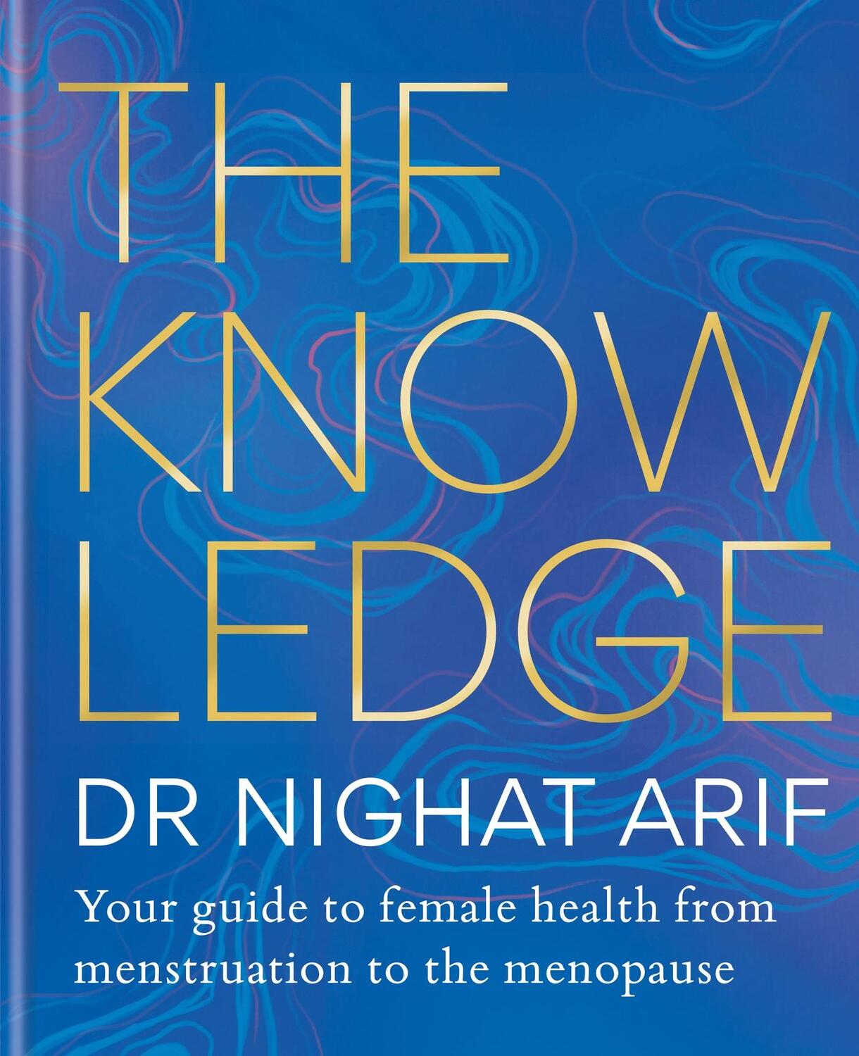 Cover: 9781783255238 | The Knowledge | Nighat Arif | Buch | Gebunden | Englisch | 2023