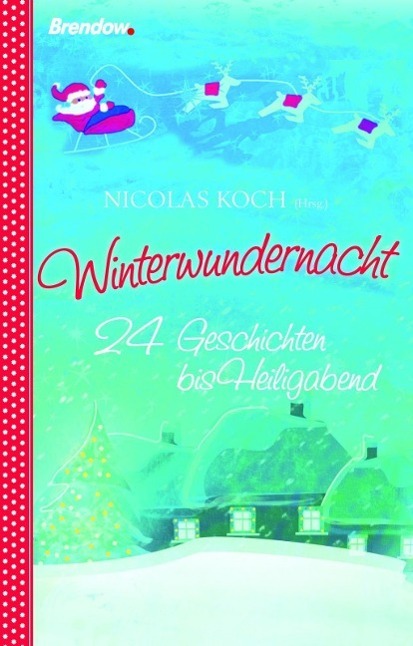Cover: 9783865065346 | Winterwundernacht | 24 Geschichten bis Heiligabend | Buch | 192 S.