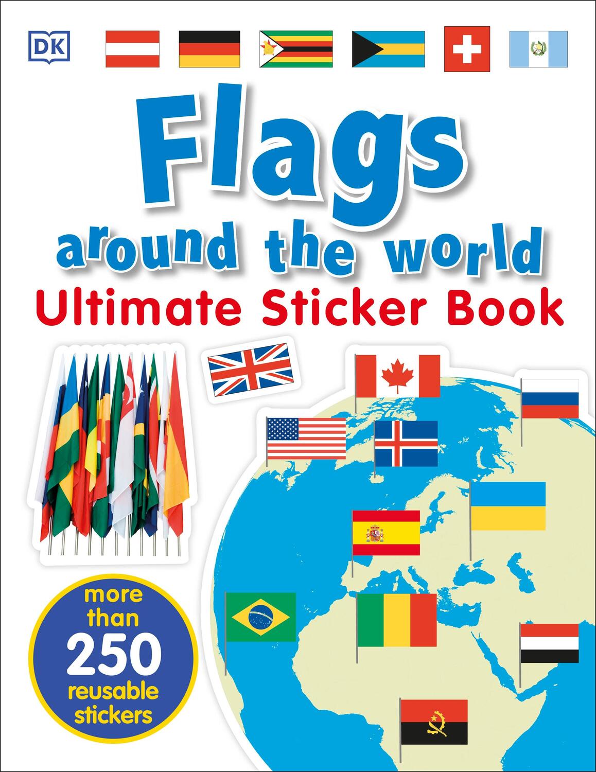 Cover: 9780241283769 | Flags Around the World Ultimate Sticker Book | DK | Taschenbuch | 2017