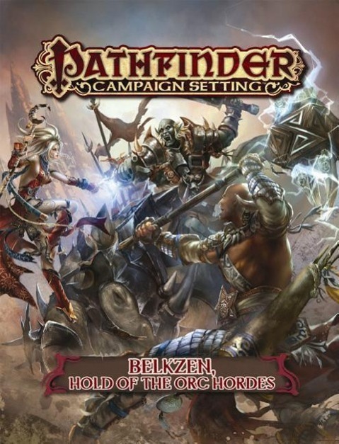 Cover: 9781601257109 | Pathfinder Campaign Setting: Belkzen, Hold of the Orc Hordes | Buch