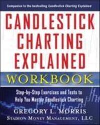 Cover: 9780071742214 | Candlestick Charting Explained Workbook: Step-by-Step Exercises and...