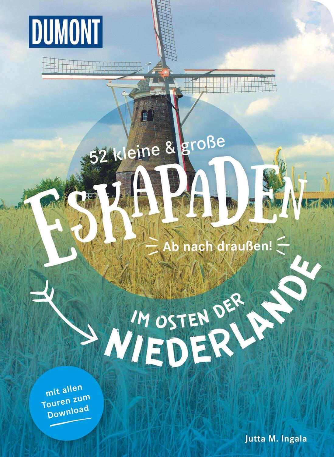 Cover: 9783616110110 | 52 kleine & große Eskapaden im Osten der Niederlande | Jutta M. Ingala