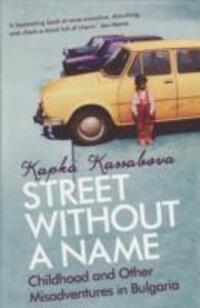 Cover: 9781846271243 | Street Without A Name | Childhood And Other Misadventures In Bulgaria
