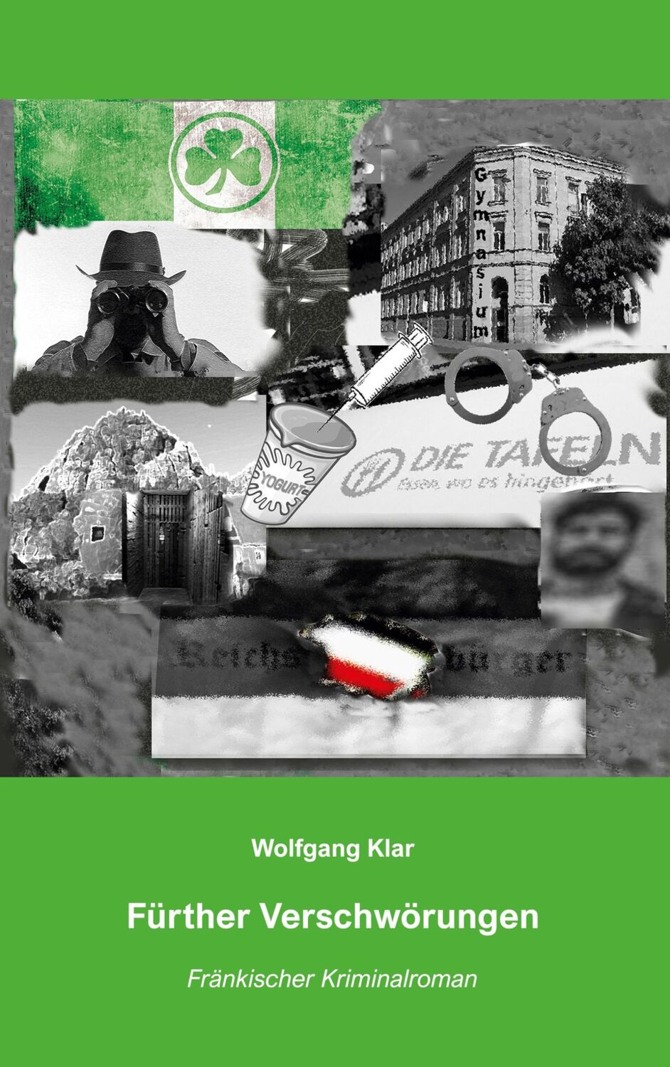 Cover: 9783756246670 | Fürther Verschwörungen | Fränkischer Kriminalroman | Wolfgang Klar