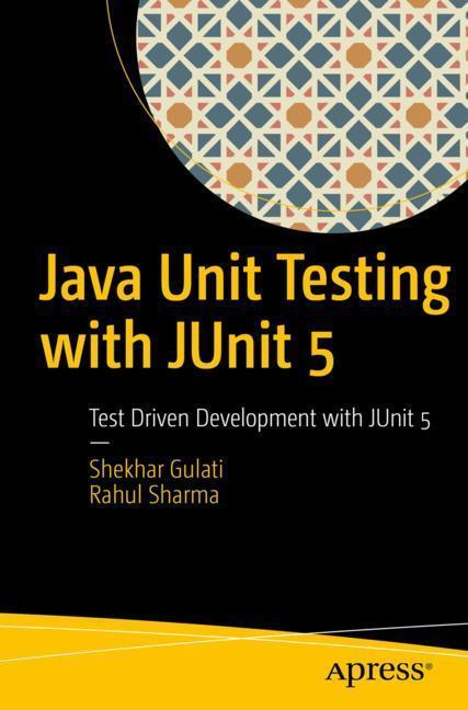 Cover: 9781484230145 | Java Unit Testing with JUnit 5 | Test Driven Development with JUnit 5
