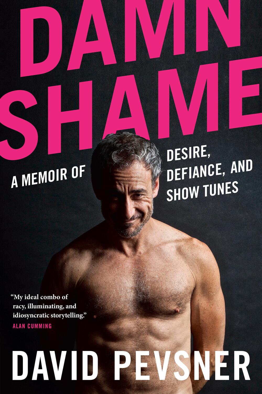 Cover: 9781039000506 | Damn Shame: A Memoir of Desire, Defiance, and Show Tunes | Pevsner