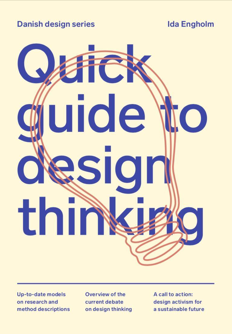 Cover: 9788792949059 | Quick Guide to Design Thinking | Ida Engholm | Taschenbuch | 2021