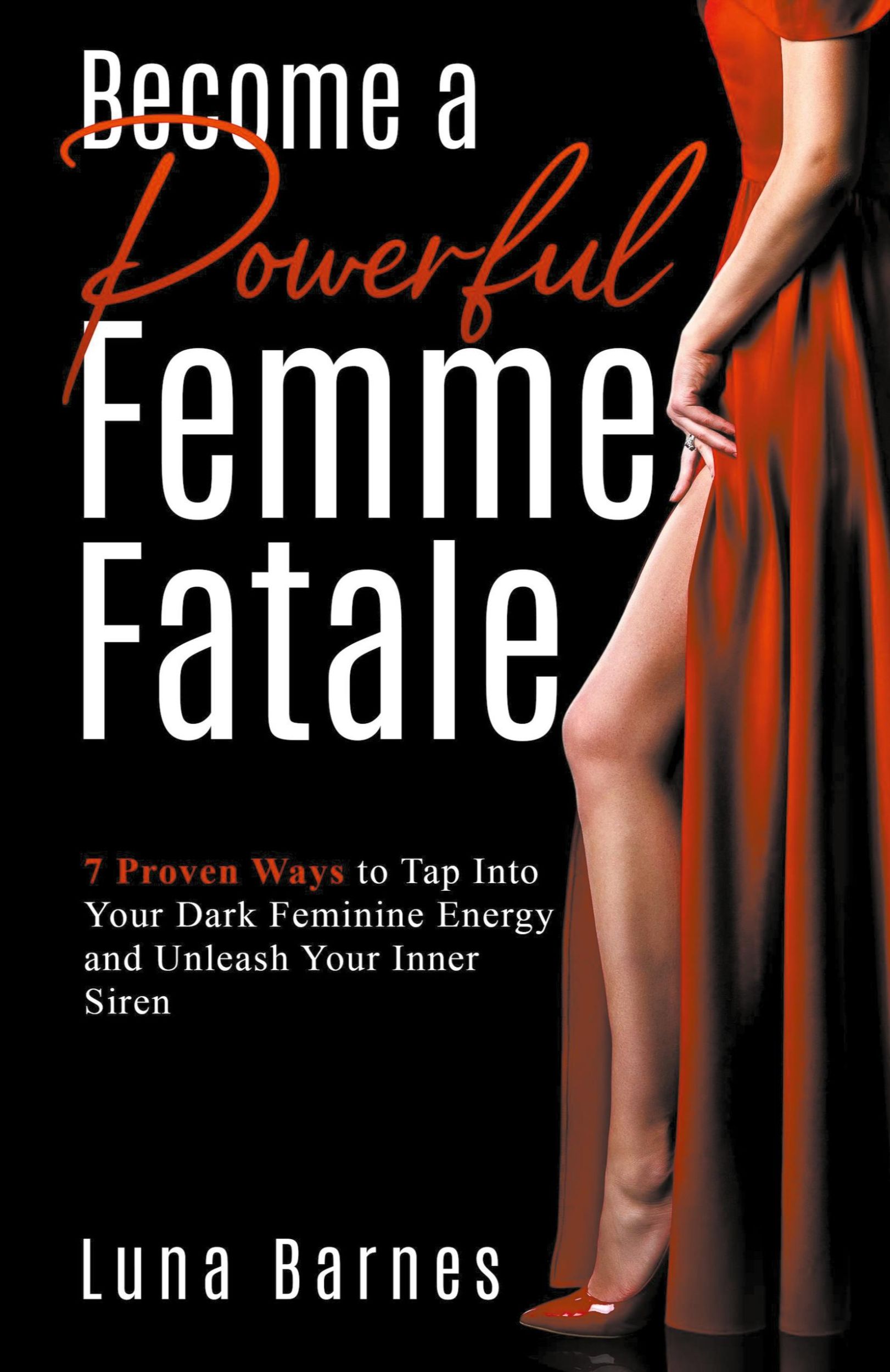 Cover: 9798215964880 | Become A Powerful Femme Fatale | Luna Barnes | Taschenbuch | Englisch