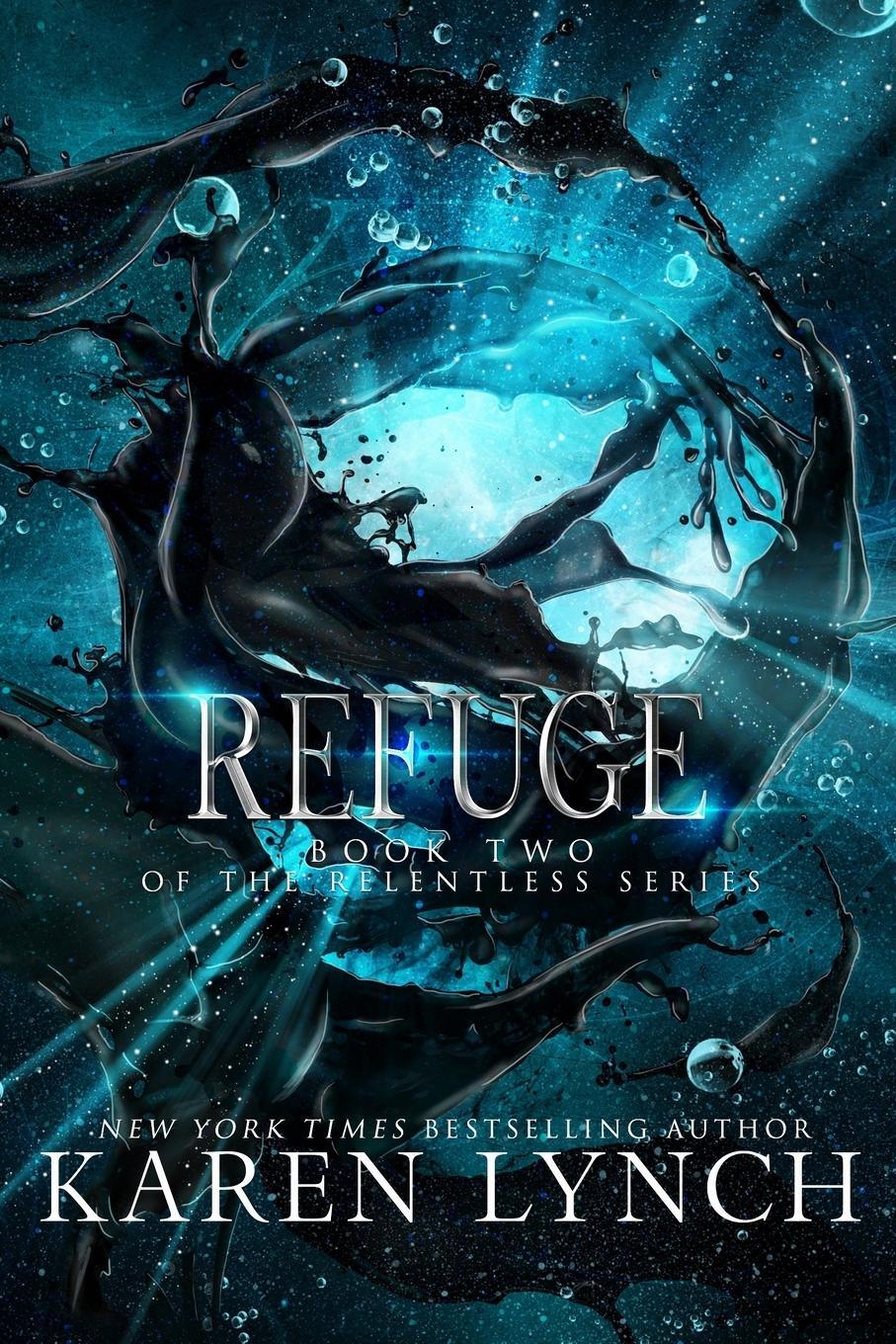 Cover: 9781948392112 | Refuge | Karen Lynch | Taschenbuch | Relentless | Paperback | Englisch
