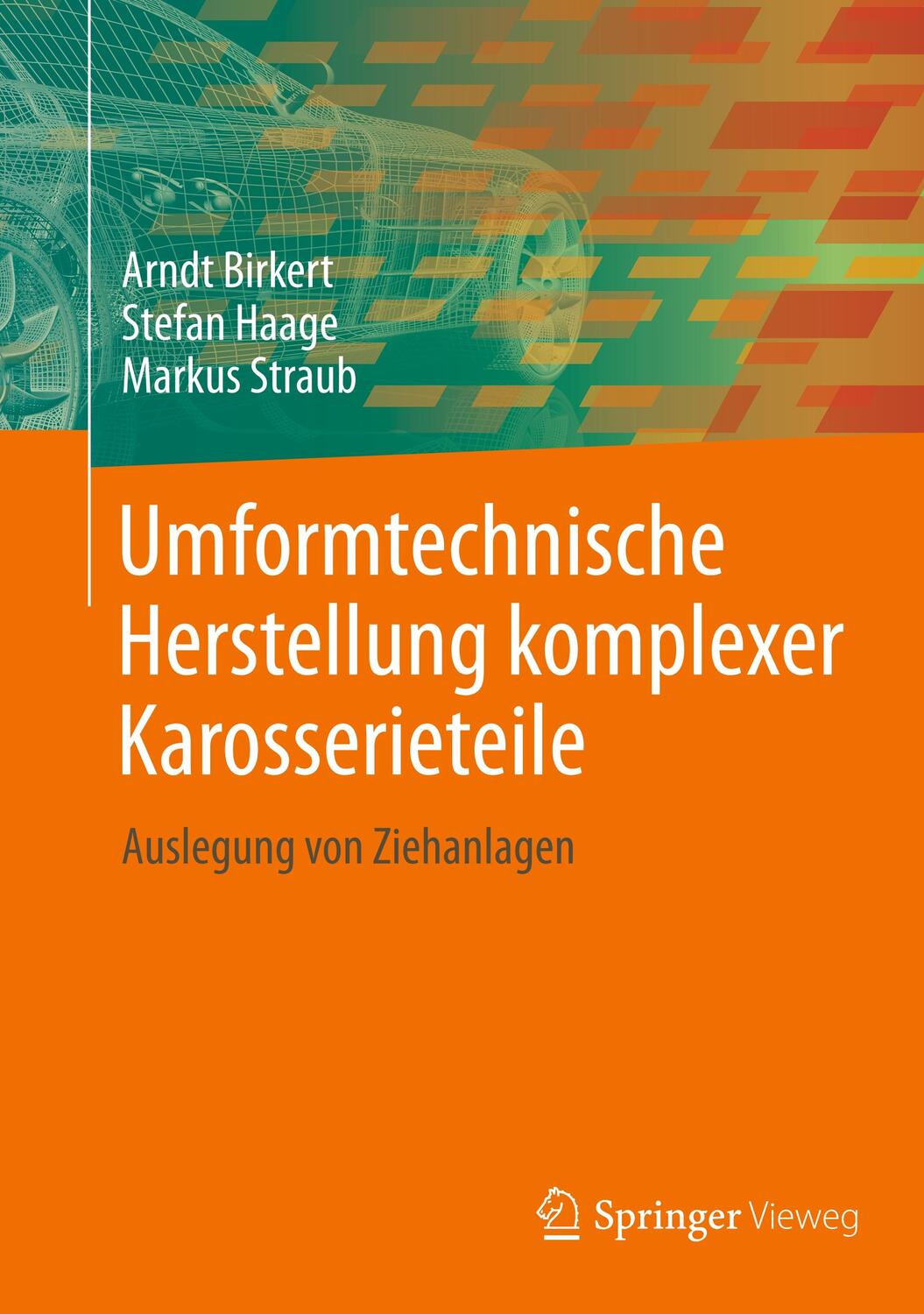 Cover: 9783642346699 | Umformtechnische Herstellung komplexer Karosserieteile | Buch | 2013