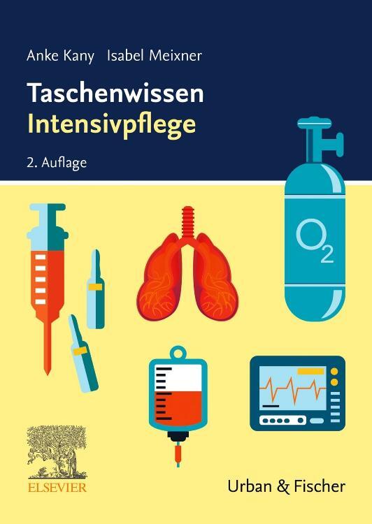 Cover: 9783437268120 | Taschenwissen Intensivpflege | Isabel Meixner (u. a.) | Taschenbuch