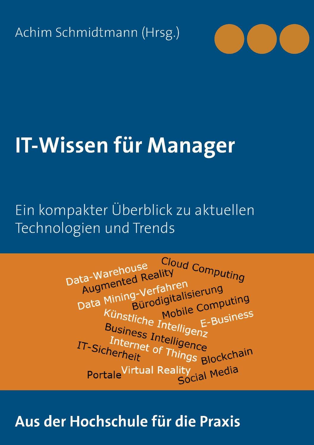 Cover: 9783744872973 | IT-Wissen für Manager | Achim Schmidtmann | Taschenbuch