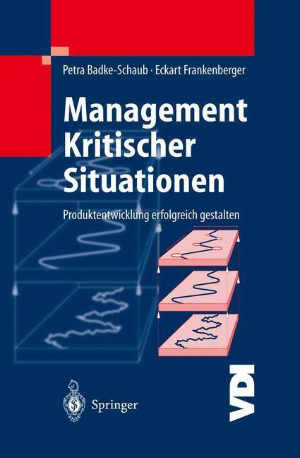 Cover: 9783540431756 | Management Kritischer Situationen | Eckart Frankenberger (u. a.) | xi