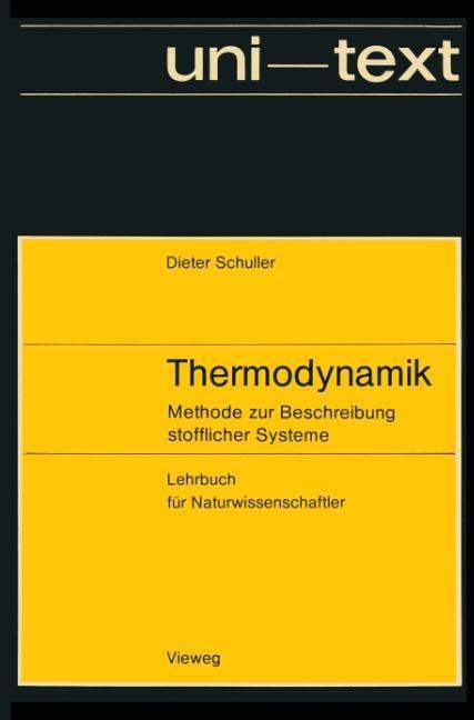 Cover: 9783528033125 | Thermodynamik | Dieter Schuller | Taschenbuch | uni-texte | Paperback