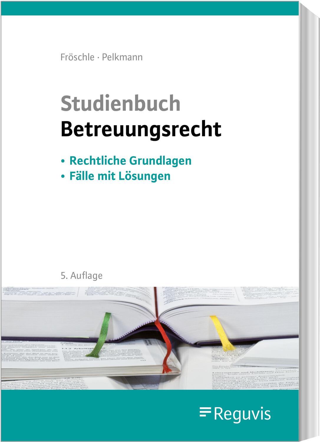 Cover: 9783846213278 | Studienbuch Betreuungsrecht | Tobias Fröschle (u. a.) | Taschenbuch