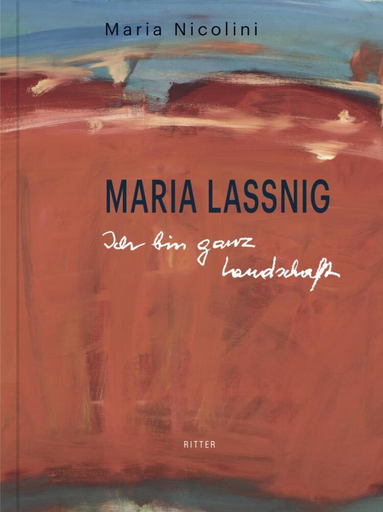 Cover: 9783854156352 | MARIA LASSNIG | Ich bin ganz Landschaft | Maria Nicolini | Taschenbuch