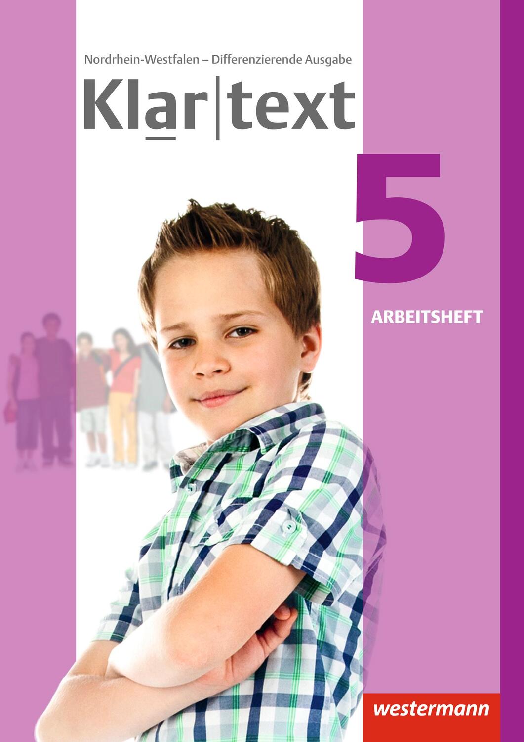 Cover: 9783141237023 | Klartext 5. Arbeitsheft. Differenzierende Ausgabe. Nordrhein-Westfalen