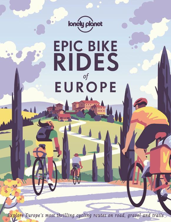 Cover: 9781788689427 | Epic Bike Rides of Europe | Buch | Lonely Planet | 320 S. | Englisch
