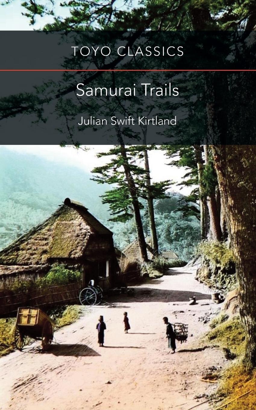 Cover: 9789492722119 | Samurai Trails | Wanderings on the Japanese High Road | Kirtland