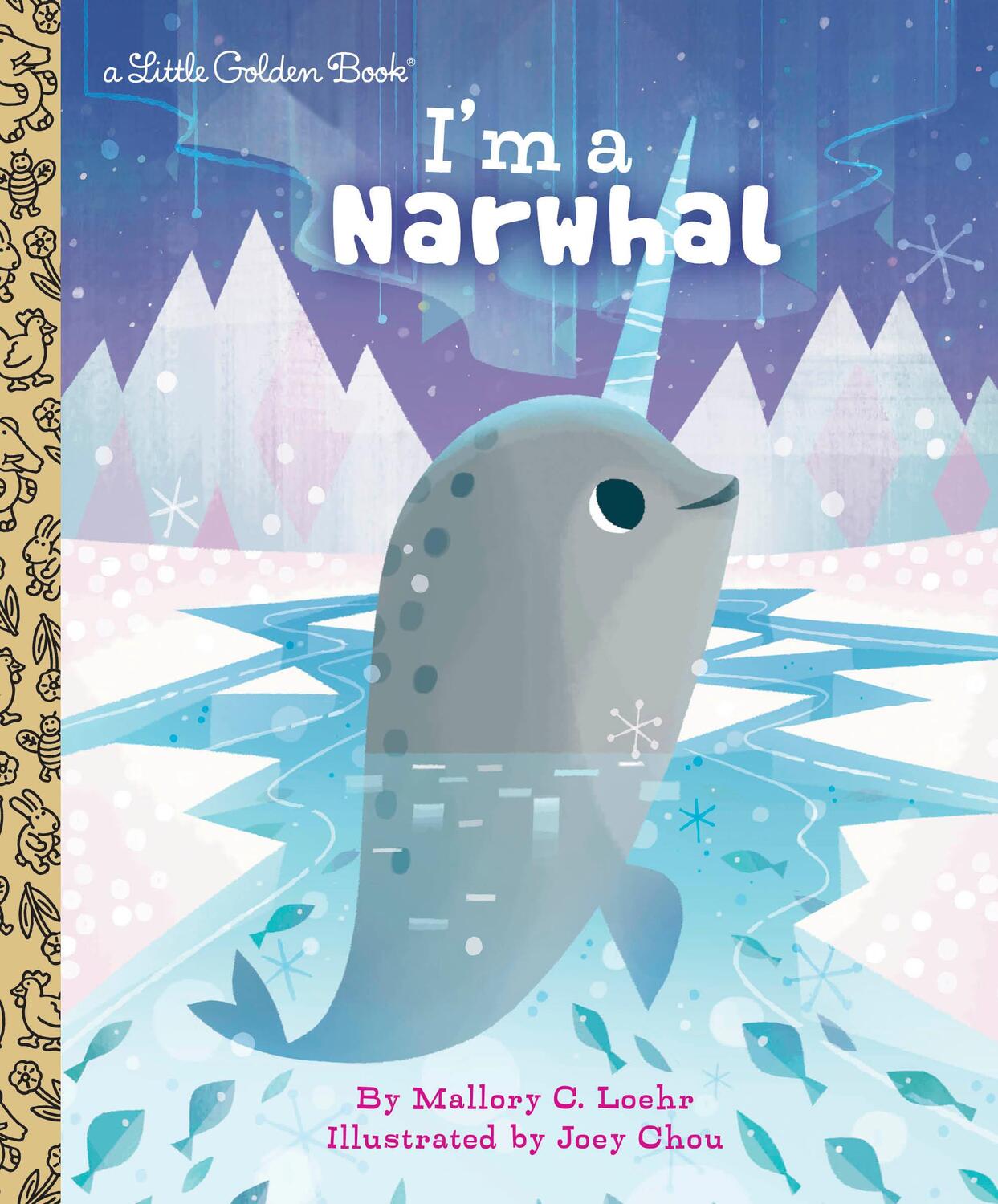 Cover: 9780525645764 | I'm a Narwhal | Mallory Loehr | Buch | Little Golden Book | Englisch