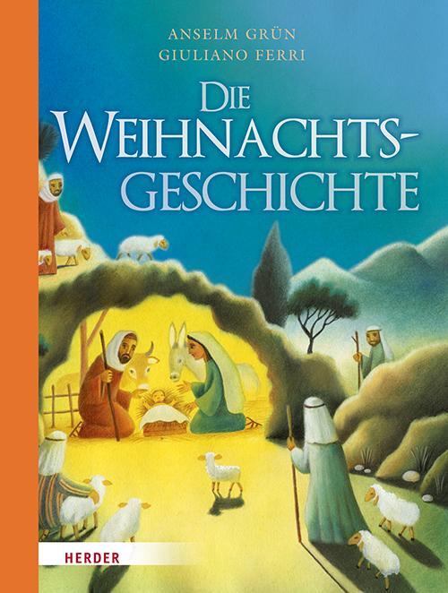 Cover: 9783451715846 | Die Weihnachtsgeschichte | Anselm Grün | Buch | 32 S. | Deutsch | 2021