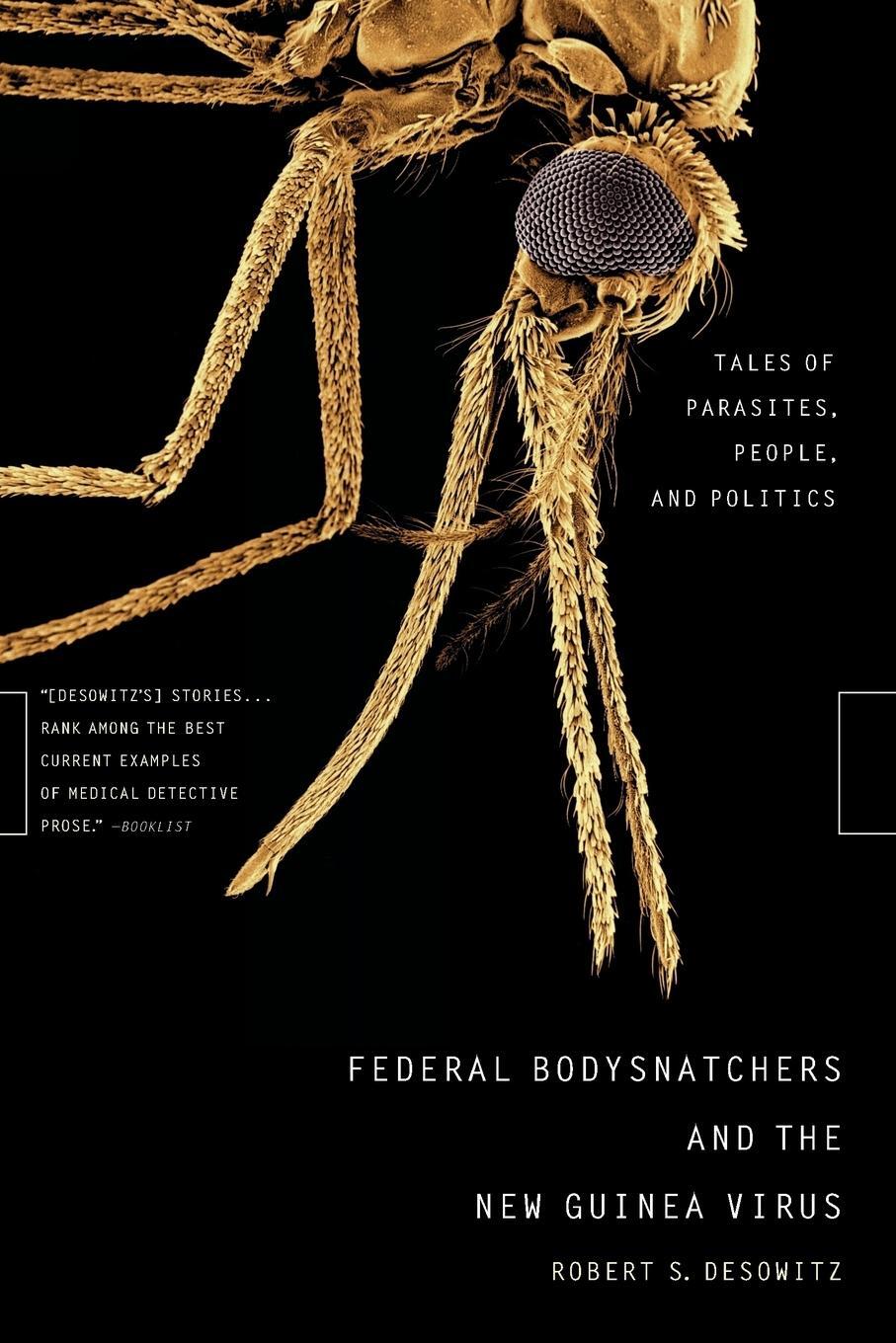 Cover: 9780393325461 | Federal Bodysnatchers and the New Guinea Virus | Robert S Desowitz