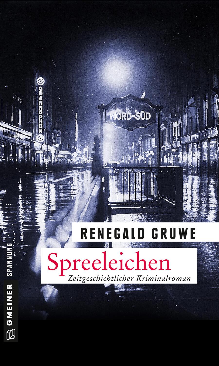 Cover: 9783839218914 | Spreeleichen | Ein Fall für Erich Malek | Renegald Gruwe | Taschenbuch