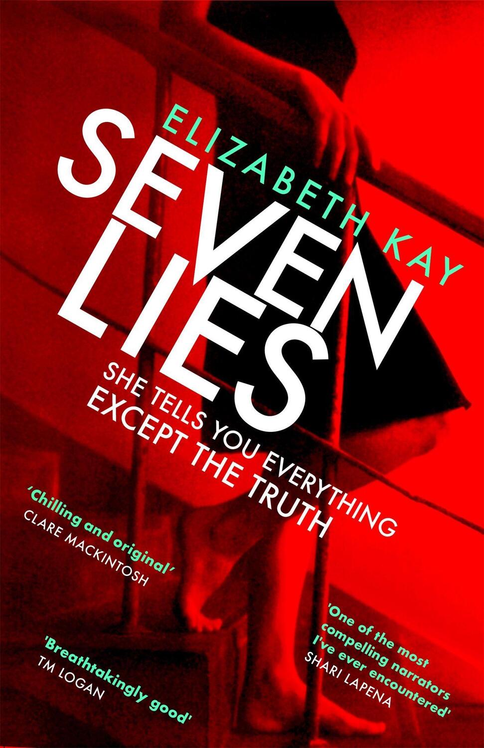 Cover: 9780751578102 | Seven Lies | Discover the addictive, sensational thriller | Kay | Buch