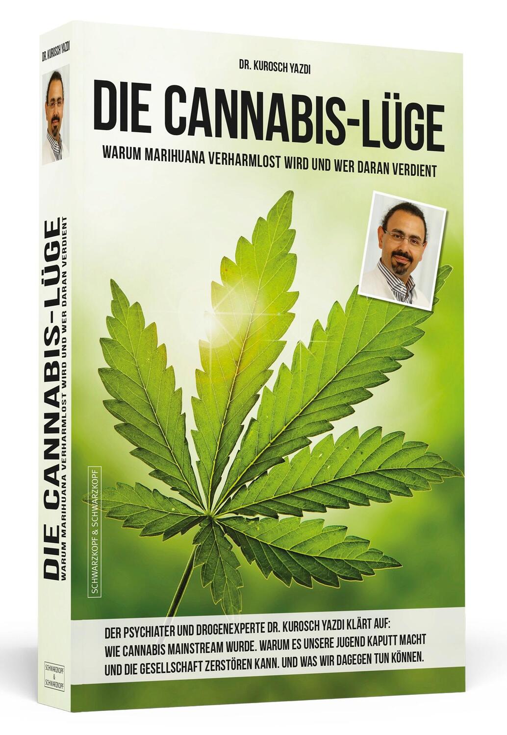 Cover: 9783862658114 | Die Cannabis-Lüge - Erweiterte Neuausgabe | Kurosch Yazdi | Buch
