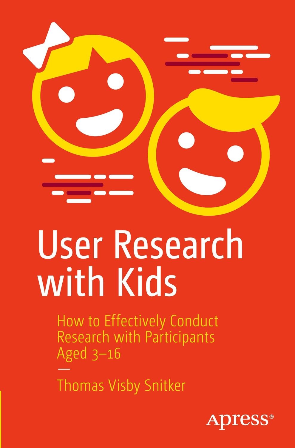 Cover: 9781484270707 | User Research with Kids | Thomas Visby Snitker | Taschenbuch | 2021