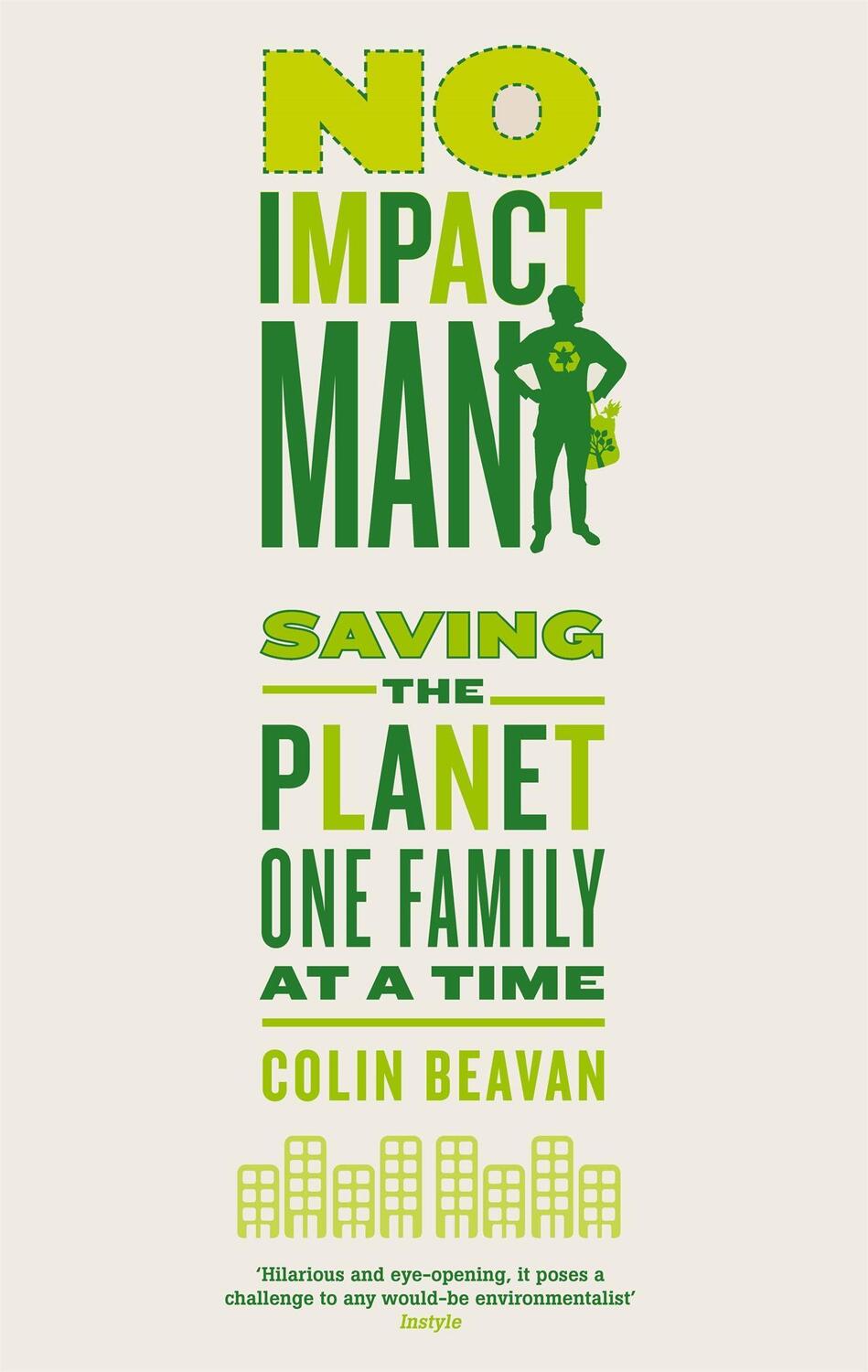 Cover: 9780749953201 | No Impact Man | Saving the planet one family at a time | Colin Beavan